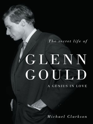 cover image of The Secret Life of Glenn Gould